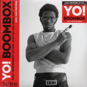 Various - Yo! Boombox: Early Independent Hip Hop, Electro And Disco Rap 1979-83 (3xLP)