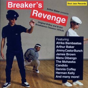 BT Express, Spanky Wilson, Candido, Manu Dibango, The Mohawks, The Jackson 5, Etc. - Arthur Baker Presents Breaker's Revenge: Original B-Boy & B-Girl Breakdance Classics 1970-84 (2xLP)