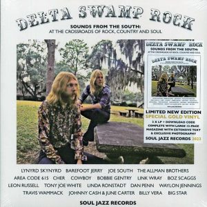 Lynyrd Skynyrd, Barefoot Jerry, The Allman Brothers, Link Wray, Dan Penn, Etc. - Delta Swamp Rock: Sounds From The South At The Crossroads Of Rock, Country And Soul (2xLP)